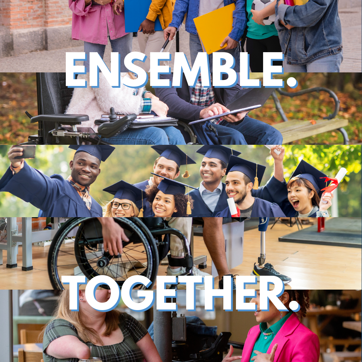 Plusieurs groupes de personnes en situation de handicap partagent des moments ensemble. Au centre, un groupe d’étudiantes et étudiants gradue. Ensemble.