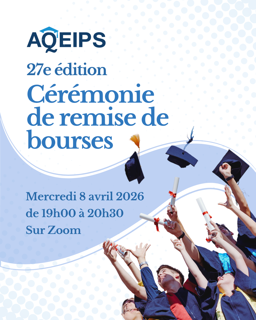 Affiche annonçant la cérémonie de remise de bourses du 8 avril 2026. Photo de personnes étudiantes célébrant leur graduation.